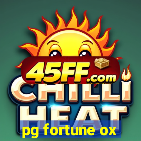 pg fortune ox